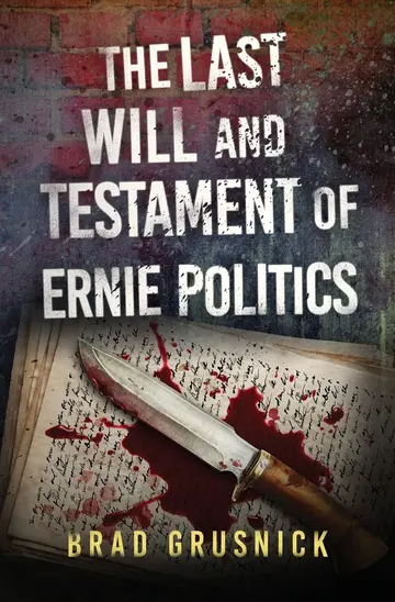 Cover of The Last Will and Testament of Ernie Politics