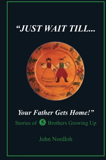 Cover of Just Wait Till Your Father Gets Home