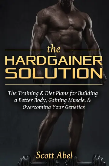 Cover of The Hardgainer Solution