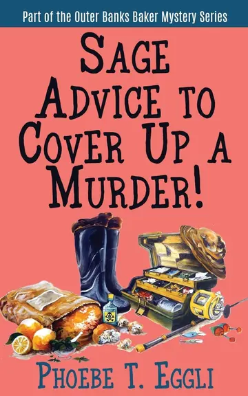 Cover of Sage Advice to Cover up a Murder!