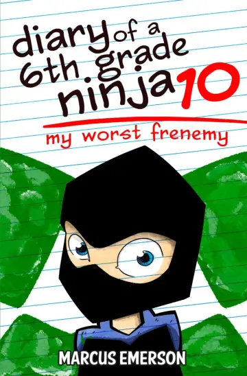 Cover of Diary of a 6th Grade Ninja 10