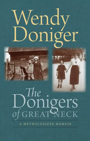 Cover of The Donigers of Great Neck – A Mythologized Memoir