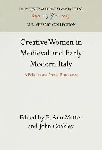 Cover of Creative Women in Medieval and Early Modern Italy