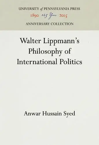 Cover of Walter Lippmann's Philosophy of International Politics