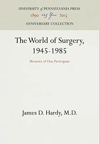 Cover of The World of Surgery, 1945-1985