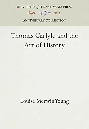 Cover of Thomas Carlyle and the Art of History