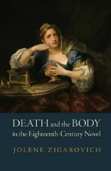 Cover of Death and the Body in the Eighteenth-Century Novel