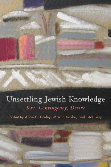 Cover of Unsettling Jewish Knowledge