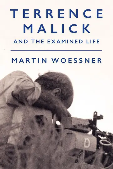 Cover of Terrence Malick and the Examined Life