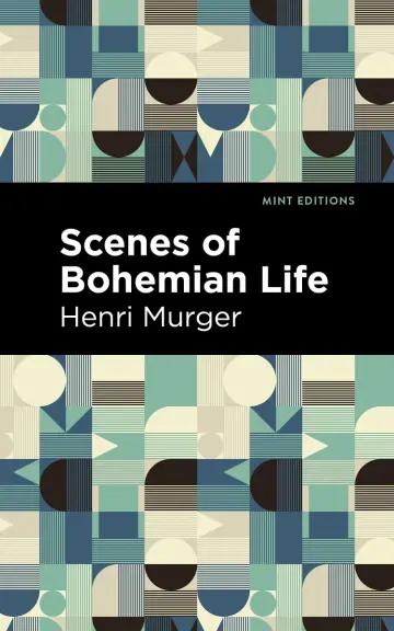 Cover of Scenes of Bohemian Life (Mint Editions (Tragedies and Dramatic Stories))
