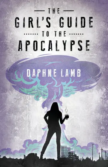 Cover of The Girl's Guide to the Apocalypse