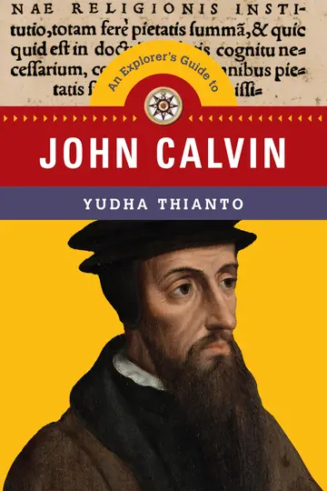 Cover of An Explorer`s Guide to John Calvin