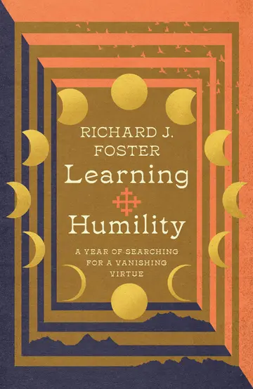 Cover of Learning Humility – A Year of Searching for a Vanishing Virtue