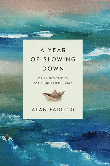 Cover of A Year of Slowing Down – Daily Devotions for Unhurried Living