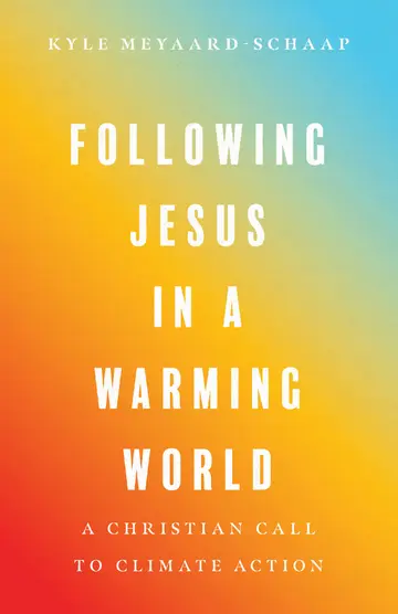 Cover of Following Jesus in a Warming World - A Christian Call to Climate Action