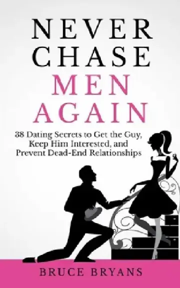 Cover of Never Chase Men Again