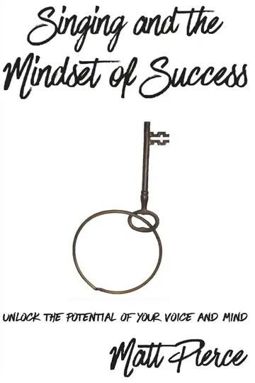 Cover of Singing and the Mindset of Success