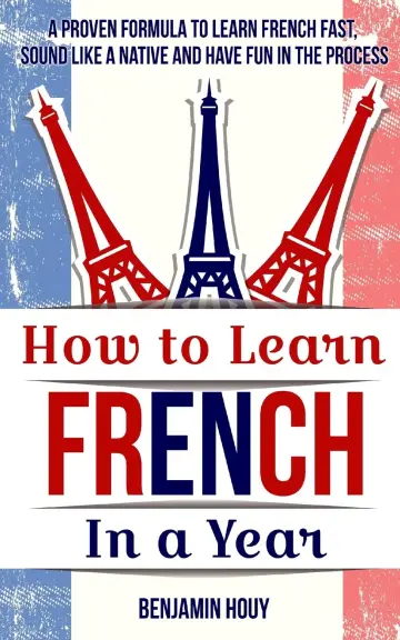 Cover of How to Learn French in a Year