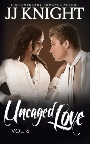 Cover of Uncaged Love #6