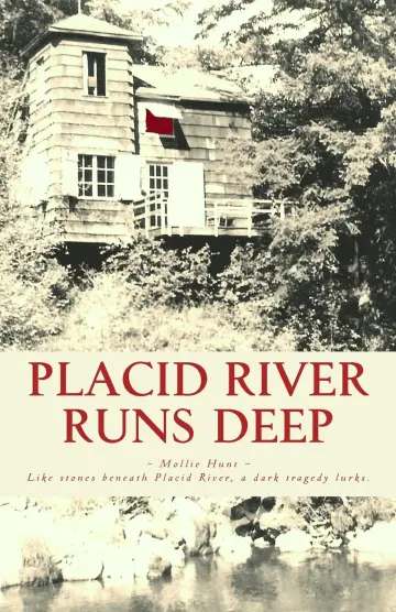 Cover of Placid River Runs Deep