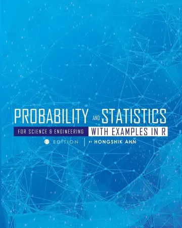 Cover of Probability and Statistics for Science and Engineering with Examples in R