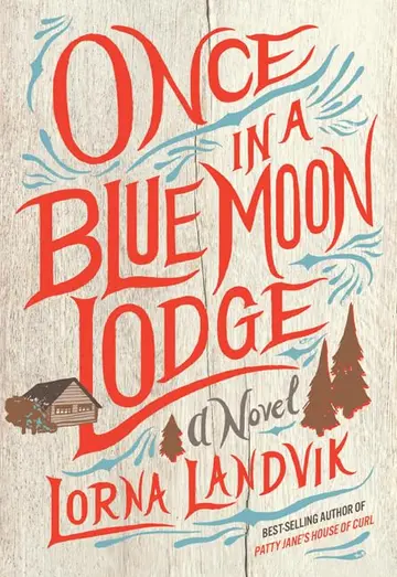 Cover of Once in a Blue Moon Lodge