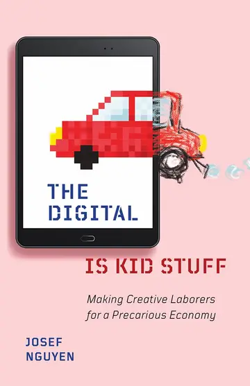 Cover of The Digital Is Kid Stuff