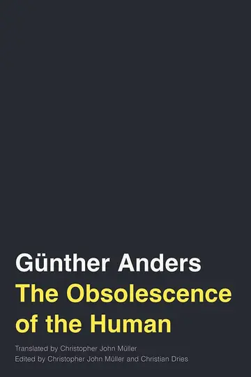 Cover of The Obsolescence of the Human