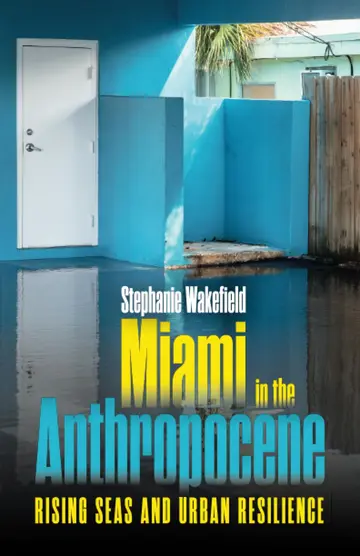 Cover of Miami in the Anthropocene
