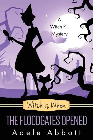 Cover of Witch Is When the Floodgates Opened
