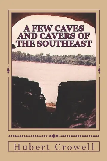 Cover of A Few Caves and Cavers of the Southeast