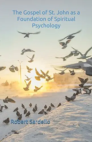 Cover of The Gospel of St. John as a Foundation of Spiritual Psychology