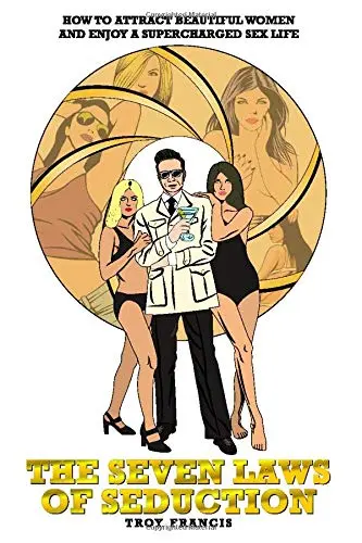 Cover of The Seven Laws of Seduction