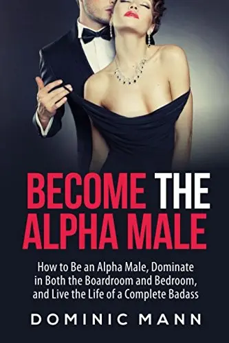 Cover of Become the Alpha Male