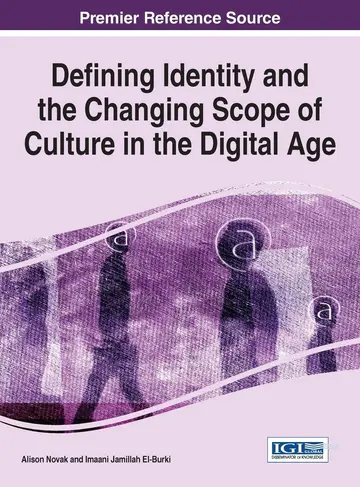 Cover of Defining Identity and the Changing Scope of Culture in the Digital Age