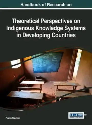 Cover of Handbook of Research on Theoretical Perspectives on Indigenous Knowledge Systems in Developing Countries