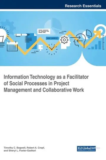 Cover of Information Technology as a Facilitator of Social Processes in Project Management and Collaborative Work