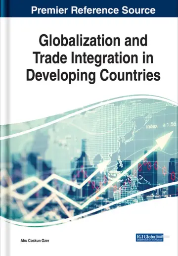 Cover of Globalization and Trade Integration in Developing Countries (Advances in Logistics, Operations, and Management Science (ALOMS))