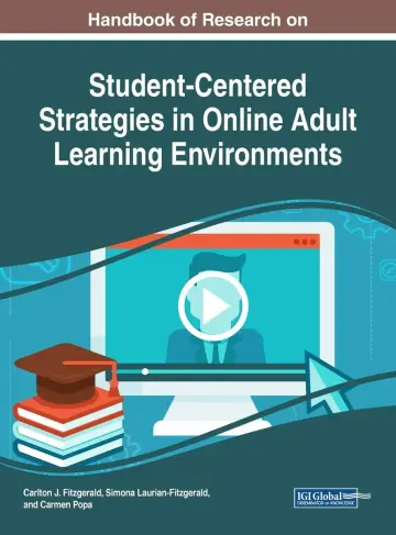 Cover of Handbook of Research on Student-Centered Strategies in Online Adult Learning Environments (Advances in Educational Technologies and Instructional Design (AETID))