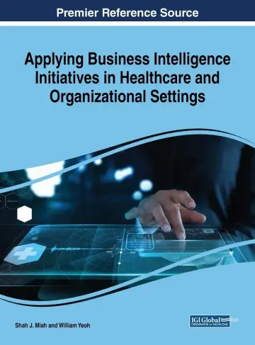 Cover of Applying Business Intelligence Initiatives in Healthcare and Organizational Settings