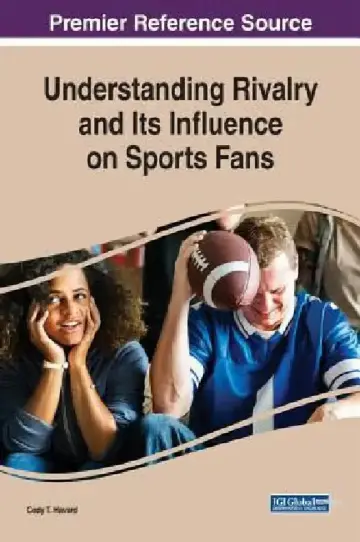 Cover of Understanding Rivalry and Its Influence on Sports Fans