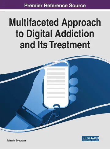 Cover of Multifaceted Approach to Digital Addiction and Its Treatment