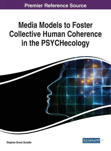 Cover of Media Models to Foster Collective Human Coherence in the PSYCHecology
