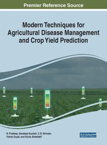 Cover of Modern Techniques for Agricultural Disease Management and Crop Yield Prediction