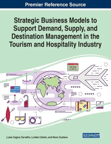 Cover of Strategic Business Models to Support Demand, Supply, and Destination Management in the Tourism and Hospitality Industry
