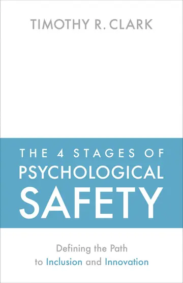 Cover of The 4 Stages of Psychological Safety