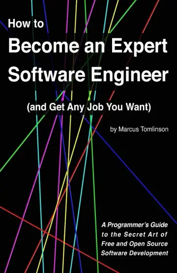 Cover of How to Become an Expert Software Engineer and Get Any Job You Want