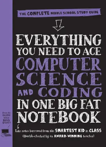 Cover of Everything You Need to Ace Computer Science and Coding in One Big Fat Notebook