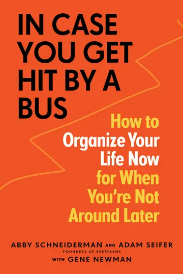 Cover of In Case You Get Hit by a Bus