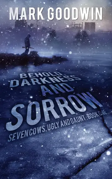 Cover of Behold, Darkness and Sorrow
